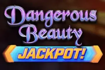 Dangerous Beauty Jackpot Slots