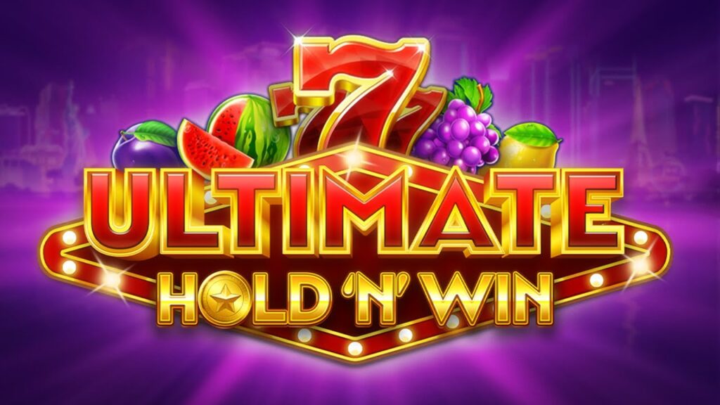 Ultimate Hold and Win Slots