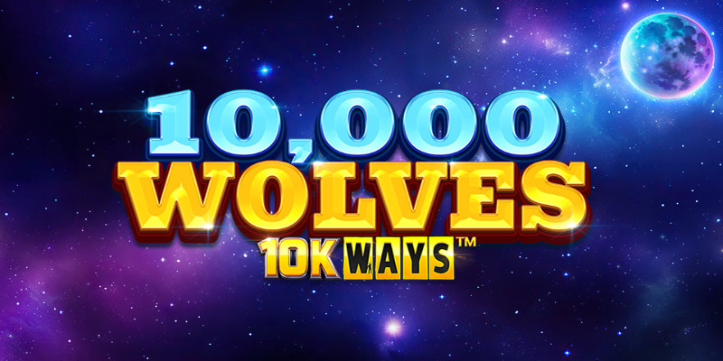 Unleash the Wild Wins in 10000 Wolves 10K Ways!